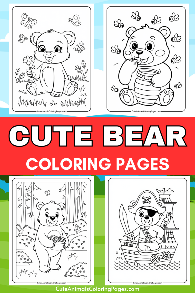 Bear Coloring Pages (10 Free Printable Pages) Cute Animals Coloring Pages