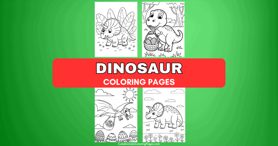 Dinosaur Easter Coloring Pages (15 Free Printable PDF Pages) - Cute ...